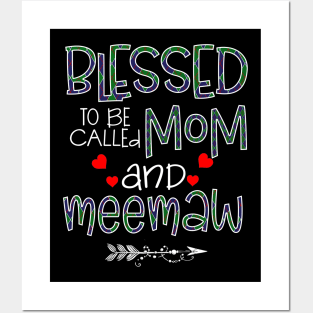 Blessed To be called Mom and meemaw Posters and Art